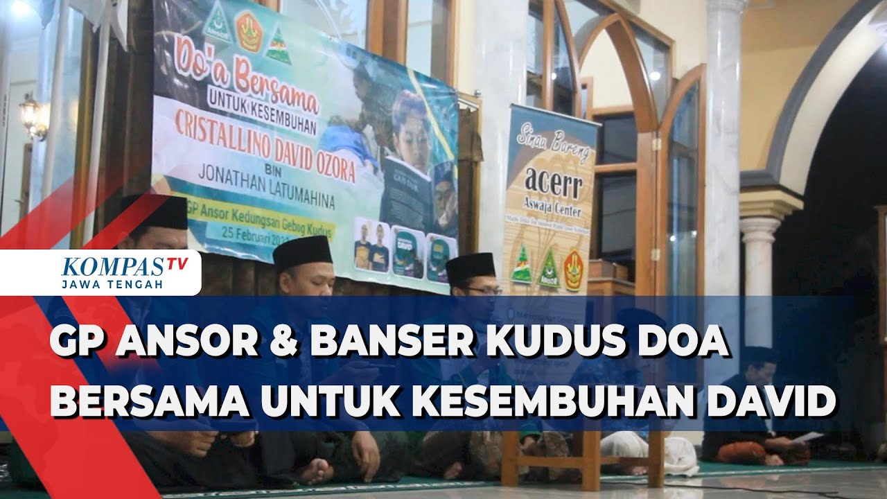 GP Ansor Dan Banser Kudus Doa Bersama Untuk Kesembuhan David - YouTube