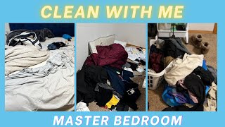 Satisfying Master Bedroom Clean With Me || Extreme Cleaning Motivation