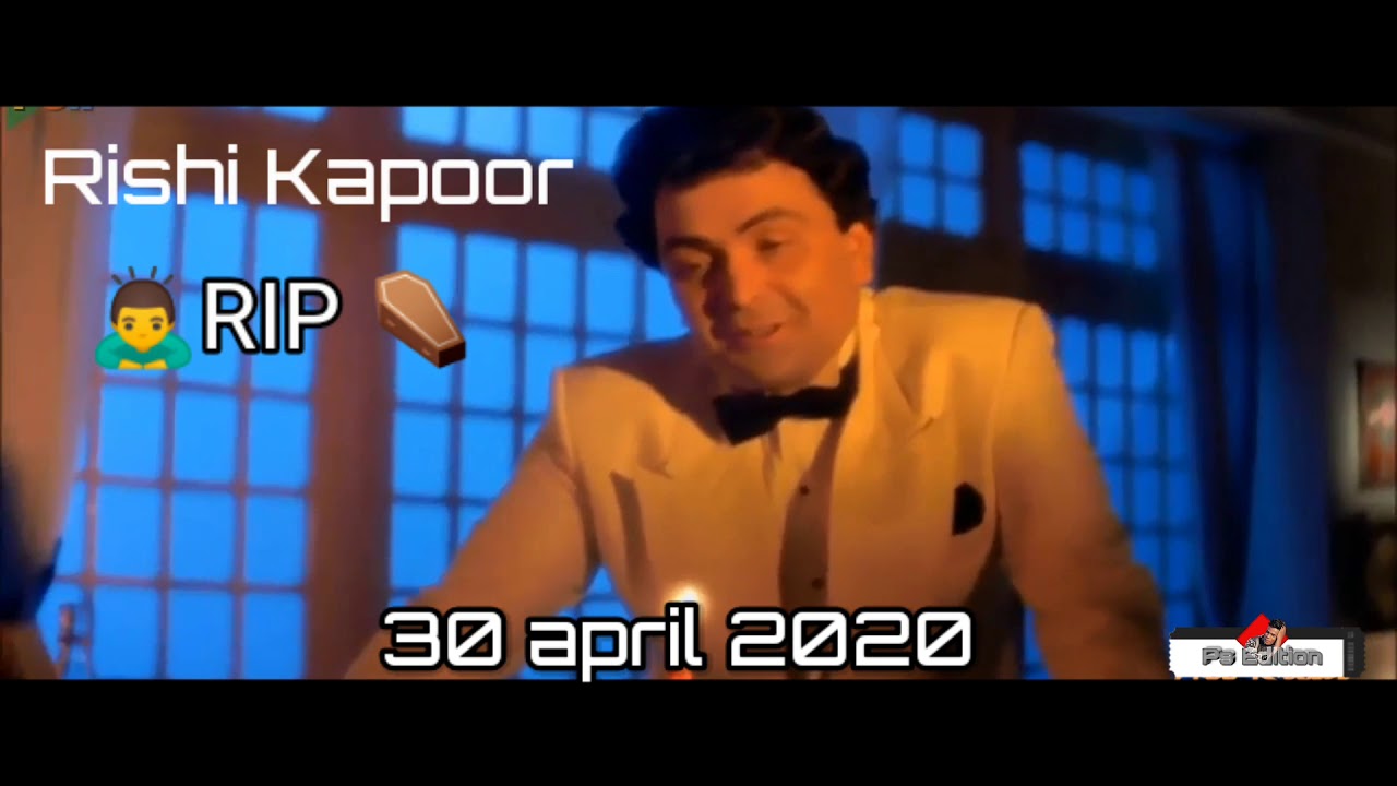 Rishi Kapoor Death Rishi Kapoor Death' Status Rishi Kapoor Status 15 ...