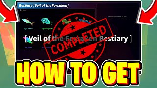 How To COMPLETE VEIL OF THE FORSAKEN BESTIARY In Fisch! Roblox