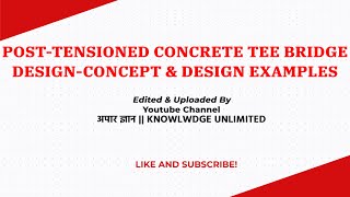 Post Tensioned Concrete Tee Bridge Design-Concept \u0026 Design Examples