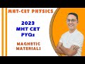 MHT CET 2023 PYQ | MAGNETIC MATERIALS