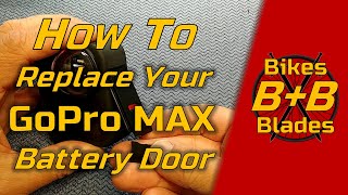 How to Replace a Broken GoPro MAX Battery Door