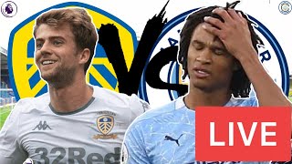 Leeds United V Man City Live Stream | Premier League Match Watchalong