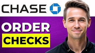How To Order Checks On Chase App (2025 Updated)