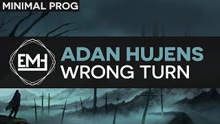 [Minimal Prog] Adan Hujens - Wrong Turn (Premiere)
