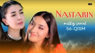 Nastarin 56-qism (milliy serial) | Настарин 56-қисм (миллий сериал)