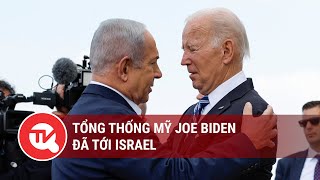 Tổng thống Mỹ Joe Biden đã tới Israel | Truyền hình Quốc hội Việt Nam