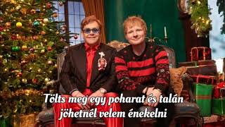 Ed Sheeran - Merry Christmas (magyar felirattal) & Elton John