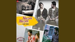 Nazm Nazm Lofi Mix by L3AD