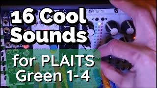 16 Recipes for Mutable Instruments Plaits GREEN modes 1-4 - VOL 3 Eurorack beginner Sound Design