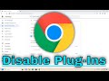 How To Disable Plug-Ins on Google Chrome [Guide]