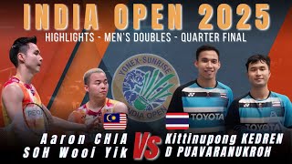 India Open 2025 ( QF ) | Aaron Chia/Soh Wooi Yik vs Kittinupong Kedren/Dechapol Puavaranukroh