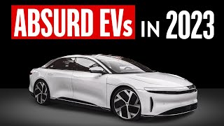 25 Most Absurd Electric Cars & Trucks Coming In 2023!