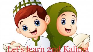 Second Kalma (Kalima) x 10 - Quick learning for kids