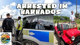 I GOT ARRESTED IN BARBADOS...