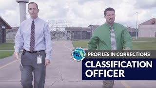 Profiles in Corrections - Classification Officer