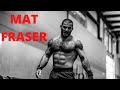 MAT FRASER - Crossfit Motivation