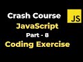 JavaScript Tutorial - Part 8 | Coding Exercise | yusy4code