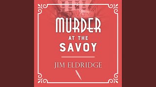 Chapter 40.6 - Murder at the Savoy