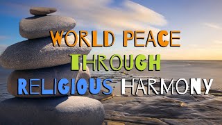 World Peace through Religious Harmony | Conference Opener