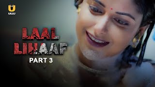 She Struggles To Escape The Ghost | Laal Lihaf | Part - 3 | Ullu Originals | Subscribe Ullu App Now