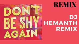 Don’t Be Shy Again  REMIX - DJ HEMANTH REMIX (LYRICAL) | Bala | Ayushmann| Badshah | Dr.Zeus