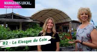 Mangeons local #2 - Le Kiosque Du Coin