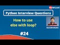 How to use else with loop in python? | Python Interview Questions | MySirG.com