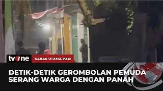 Gerombolan Pemuda Serang Warga, Seorang Ibu-ibu Terluka | Kabar Utama Pagi tvOne