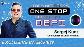 Sergej Kunz on 1inch Network's One-Stop Access to DeFi