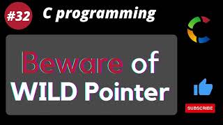 #32 Wild Pointers Explained | Avoid Dangerous Memory Bugs