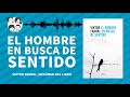 El Hombre en Busca de Sentido | Audiolibro | Resumen del Libro