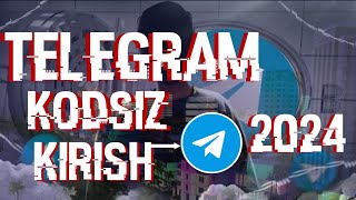 TELEGRAMGA KODSIZ KIRISH // TELEGRAM OCHISH 2024 // TELEGRAM SIRLARI // #Telegram_sirlari