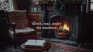 sketch, read, under the mistletoe… winter tales with dark academia piano