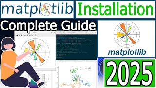 How to Install Matplotlib with latest Python 3.13 on Windows 10/11 [ 2025 Update ] Complete Guide