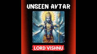 Unseen Avtar Story of lord Vishnu |