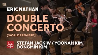 [NYCP] Eric Nathan - Double Concerto for Violin and Clarinet (Stefan Jackiw, Yoonah Kim)