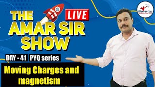 Moving Charges and Magnetism I Revision Through PYQ Series | NEET Endgame 2021 | Amar Sir Show - 41