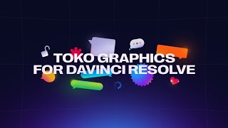 Introducing Toko Graphics Pack for Davinci Resolve