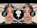 DJ KAMU YAYANGKU SATU SATUNYA | DJ COD X CARAZON VIRAL TIKTOK TERBARU 2024 YANG KALIAN CARI !