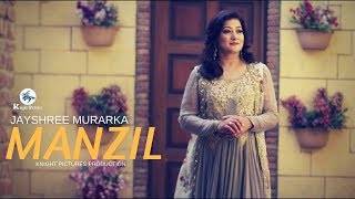 Manzil - An Original Composition | Jayshree Murarka | Original Official Song 4k