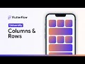 Columns & Rows | FlutterFlow University