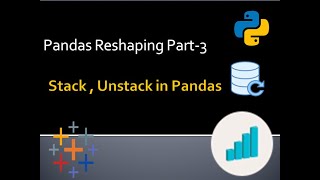 Stack, Unstack in Pandas !! Reshaping !! Data Science
