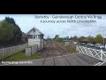 A Drivers View across North Lincolnshire from Barnetby to Gainsborough Central via 