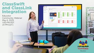 ClassSwift and ClassLink Integration – Educator Community Webinar