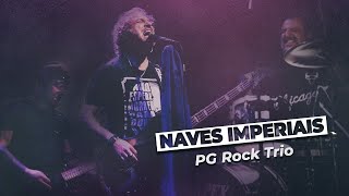 PG Rock Trio - Naves Imperiais