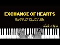 Exchange Of Hearts - David Slater | Piano Cover Accompaniment Backing Track Karaoke Chords Tutorial