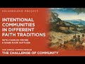 Intentional Communities in Different Faith Traditions - Hildebrand Project Summer Seminar 2024