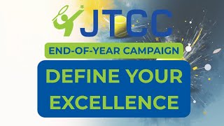JTCC 2025 Define Your Excellence End of year Campaign Intro Video